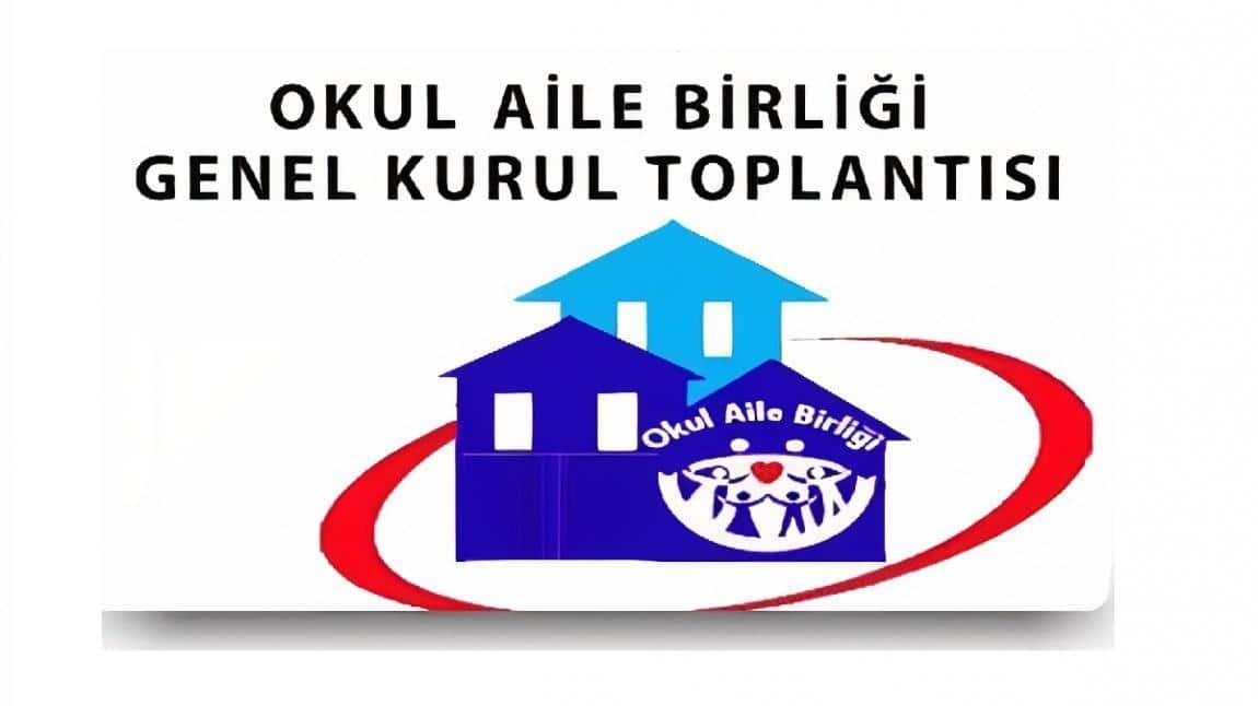 OKUL AİLE BİRLİĞİ OLAĞAN GENEL KURUL TOPLANTISI